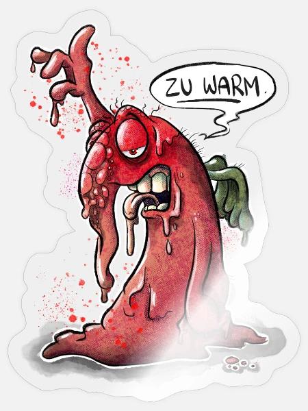 Schmelzendes Monster: "Zu warm!" - Sticker Größe S (10 x 10 cm) - Transparent glänzend