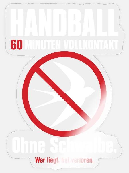 Ohne Schwalbe – Handballer Geschenk - Sticker Größe S (10 x 10 cm) - Transparent glänzend