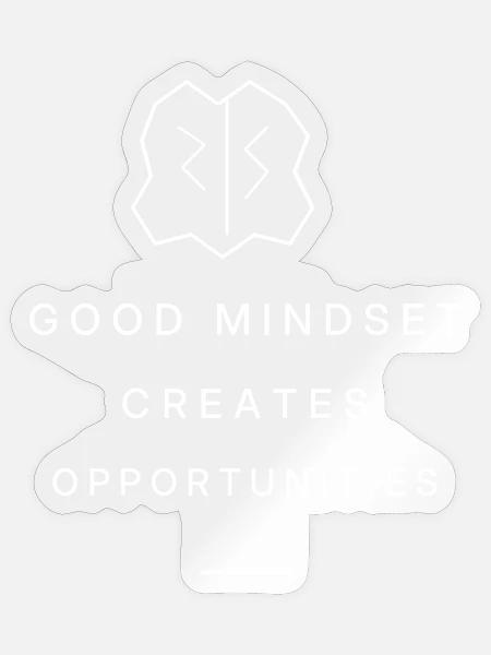 Good Mindset - Sticker Größe S (10 x 10 cm) - Transparent glänzend