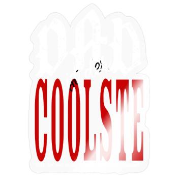 DAD is the coolest - gift from my daughter - Sticker size S (10 x 10 cm) - transparent glossy - Front