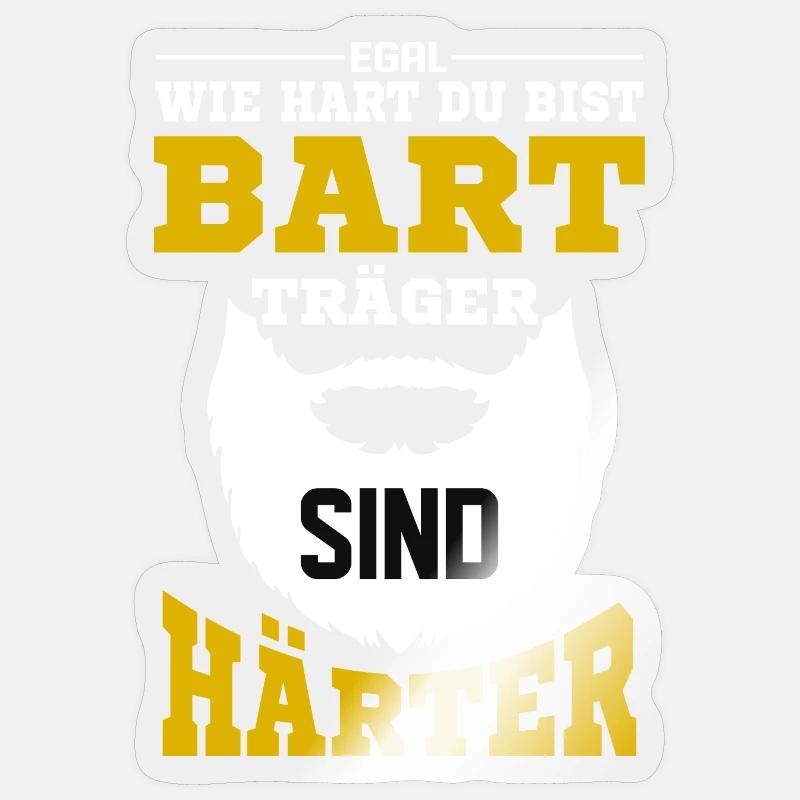 Bartträger sind härter / Bart, Bartträger Spruch Sticker Größe S (10 x 10 cm)