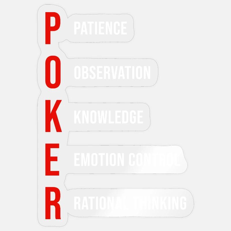 Poker Mentality Patience Observation Knowledge - Sticker size S (10 x 10 cm) - transparent glossy