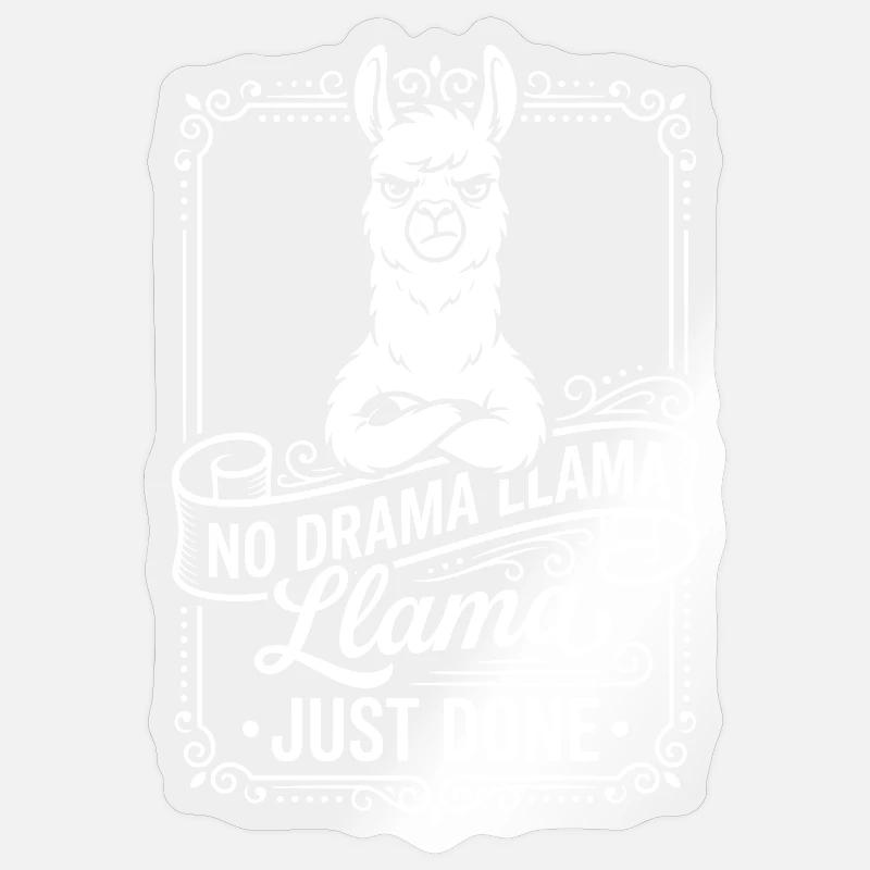 No Drama Llama Just Done - Sticker Größe S (10 x 10 cm) - Transparent glänzend