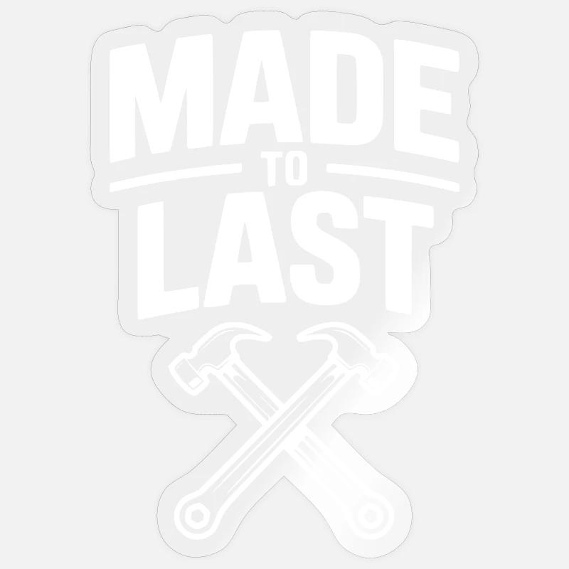 Fait pour durer - Sticker taille S (10 x 10 cm) - brillant transparent