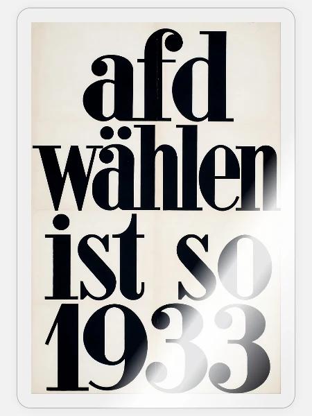 Afd wählen ist so 1933 - Sticker Größe S (10 x 10 cm) - Transparent glänzend