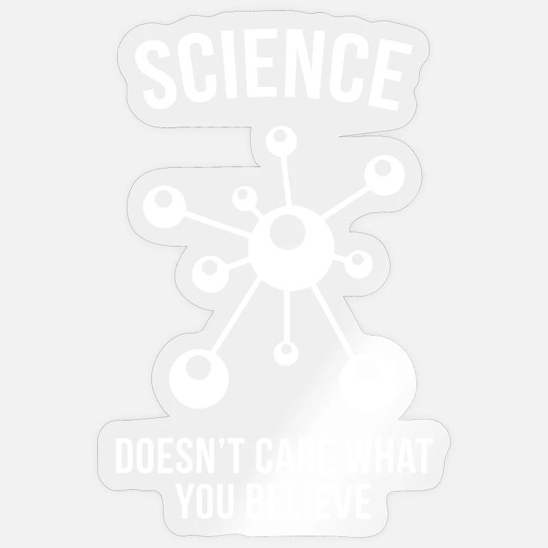 Science - Peu importe ce que vous croyez Sticker taille S (10 x 10 cm)
