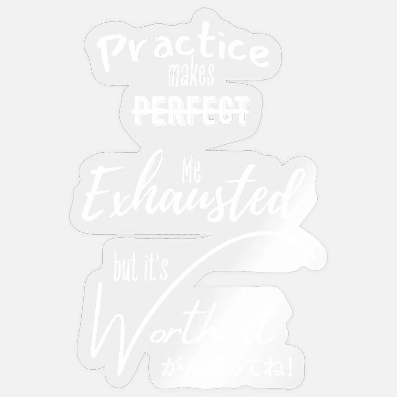 Practice makes perfect - Sticker size S (10 x 10 cm) - transparent glossy