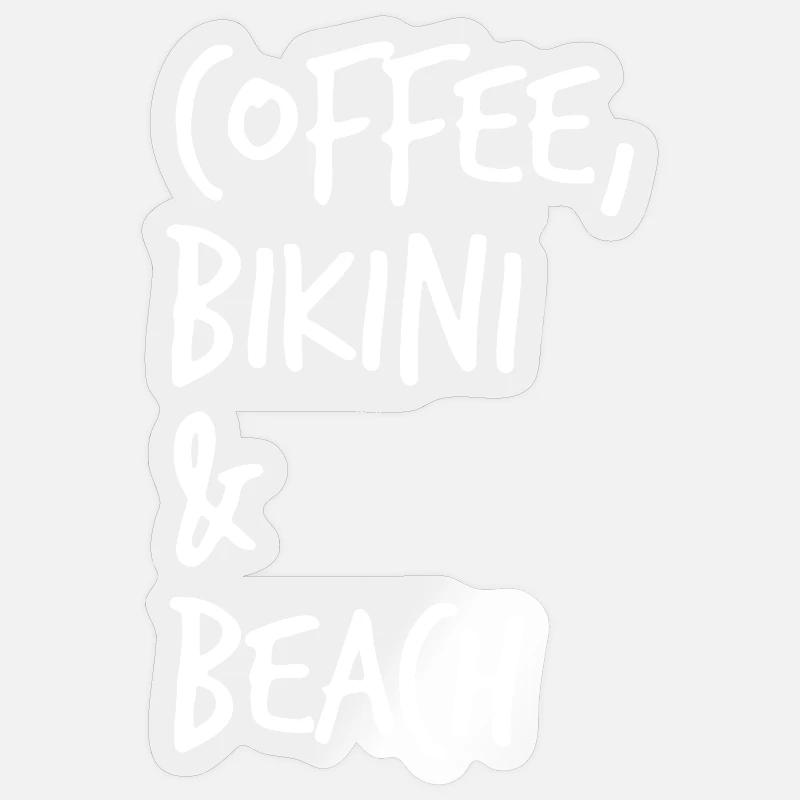 Coffee, Bikini & Beach Sticker size S (10 x 10 cm)