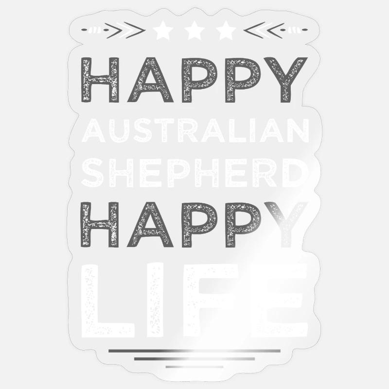 Happy Aussie Shepherd Life - Sticker Größe S (10 x 10 cm) - Transparent glänzend