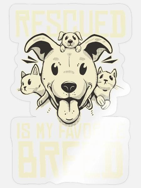 Rettete Lieblinge – Meine Lieblingsrasse - Sticker Größe S (10 x 10 cm) - Transparent glänzend