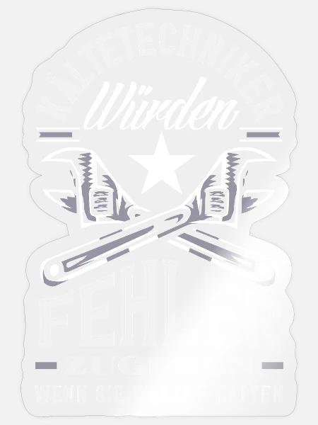 Kältetechniker Klimatechniker Handwerker Spruch - Sticker Größe S (10 x 10 cm) - Transparent glänzend