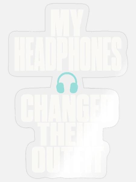 Kopfhörer – Changed Their Outfit - Sticker Größe S (10 x 10 cm) - Transparent glänzend
