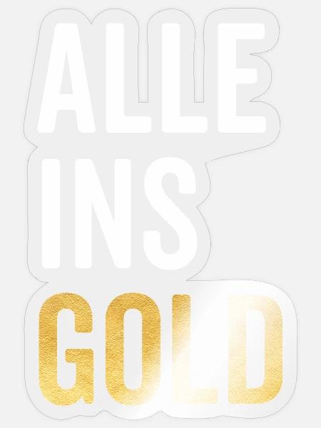 Alle ins Gold - Sticker Größe S (10 x 10 cm) - Transparent glänzend
