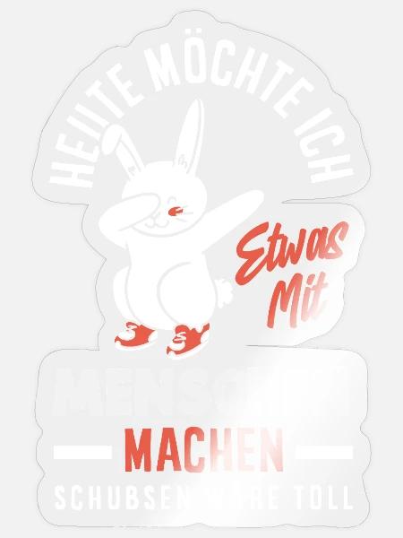 Heute möchte ich Menschen schubsen - Sticker Größe S (10 x 10 cm) - Transparent glänzend