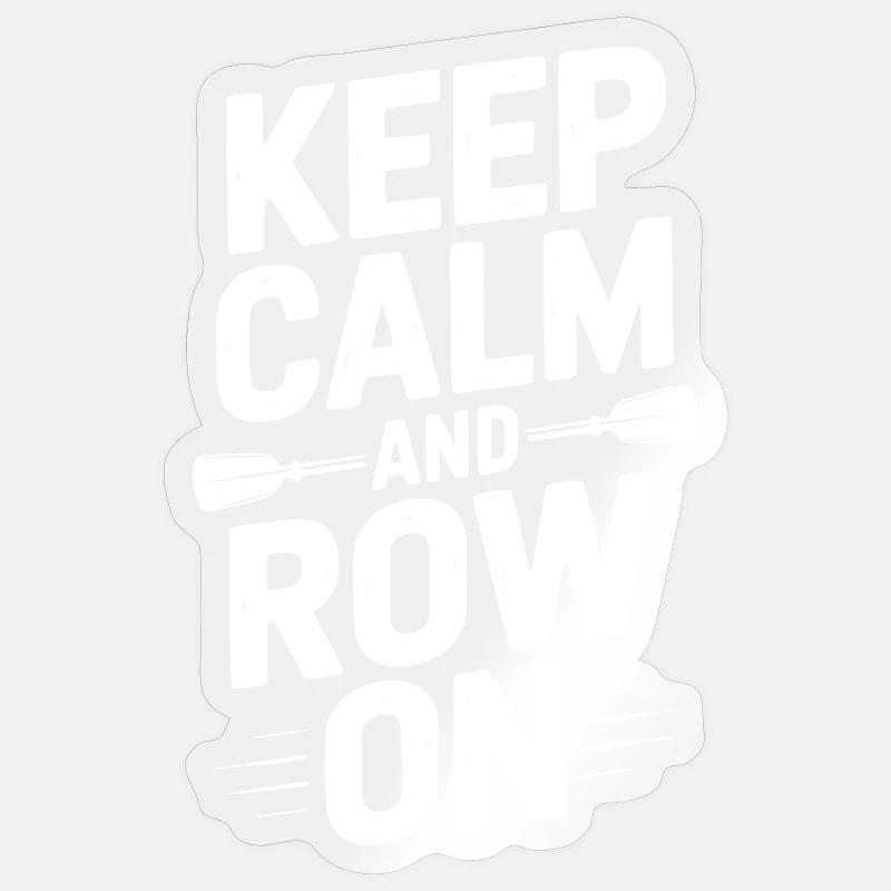 Keep Calm and Row On - Sticker size S (10 x 10 cm) - transparent glossy