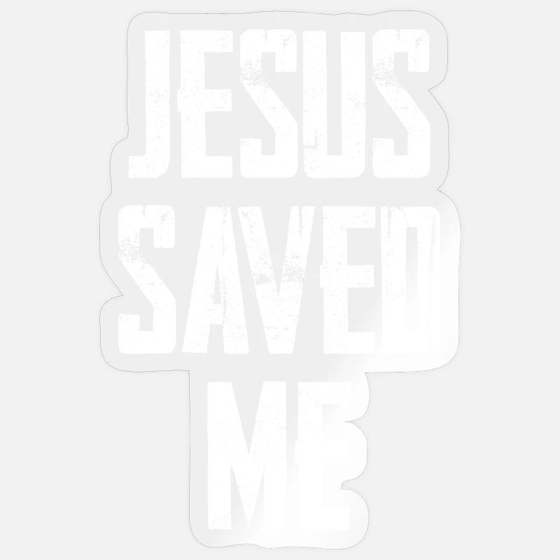 Jesus Saved Me Distressed Text - Sticker size S (10 x 10 cm) - transparent glossy