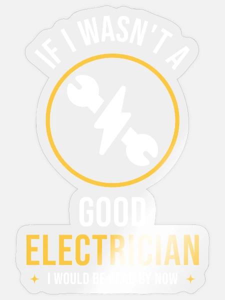Lustiges Elektriker-Zitatdesign – Handwerksberuf - Sticker Größe S (10 x 10 cm) - Transparent glänzend
