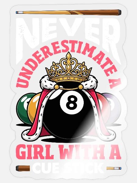 Unterschaetze Niemals Ein Maedchen Pool Queue - Sticker Größe S (10 x 10 cm) - Transparent glänzend