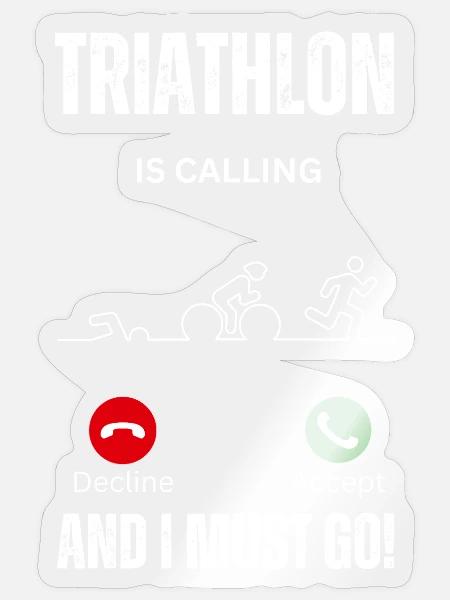 Triathlon ruft und ich muss Ausdauer machen - Sticker Größe S (10 x 10 cm) - Transparent glänzend