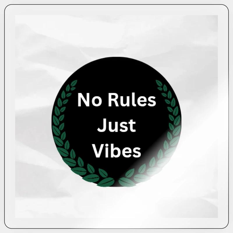No Rules just vibes  - Sticker size S (10 x 10 cm) - transparent glossy