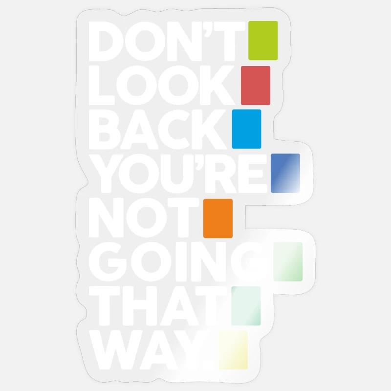 Don't look back (dark) Sticker size S (10 x 10 cm)