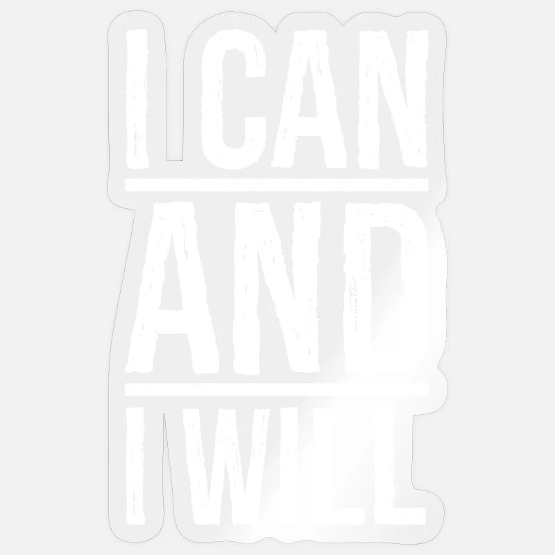 I can and I will - Sticker size S (10 x 10 cm) - transparent glossy