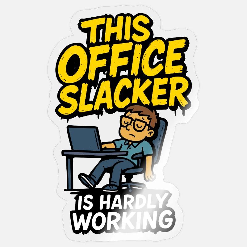 This Office Slacker Is Hardly Working Sticker Größe S (10 x 10 cm)