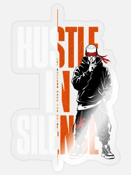 Hustle in Silence Graffiti - Sticker Größe S (10 x 10 cm) - Transparent glänzend