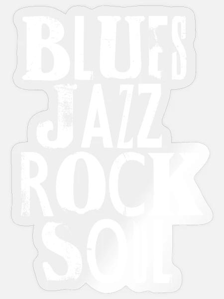 Blues Jazz Rock Soul - Sticker Größe S (10 x 10 cm) - Transparent glänzend