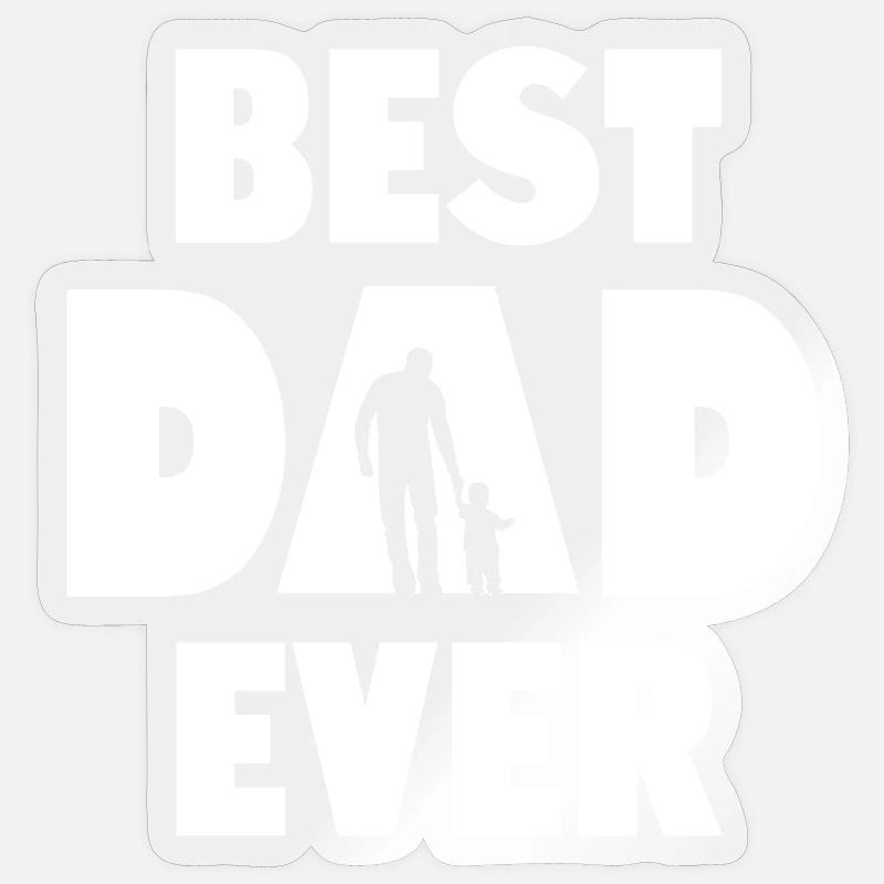 Best Dad Ever - Sticker size S (10 x 10 cm) - transparent glossy
