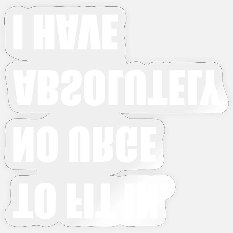 pas envie de s’intégrer Sticker taille S (10 x 10 cm)