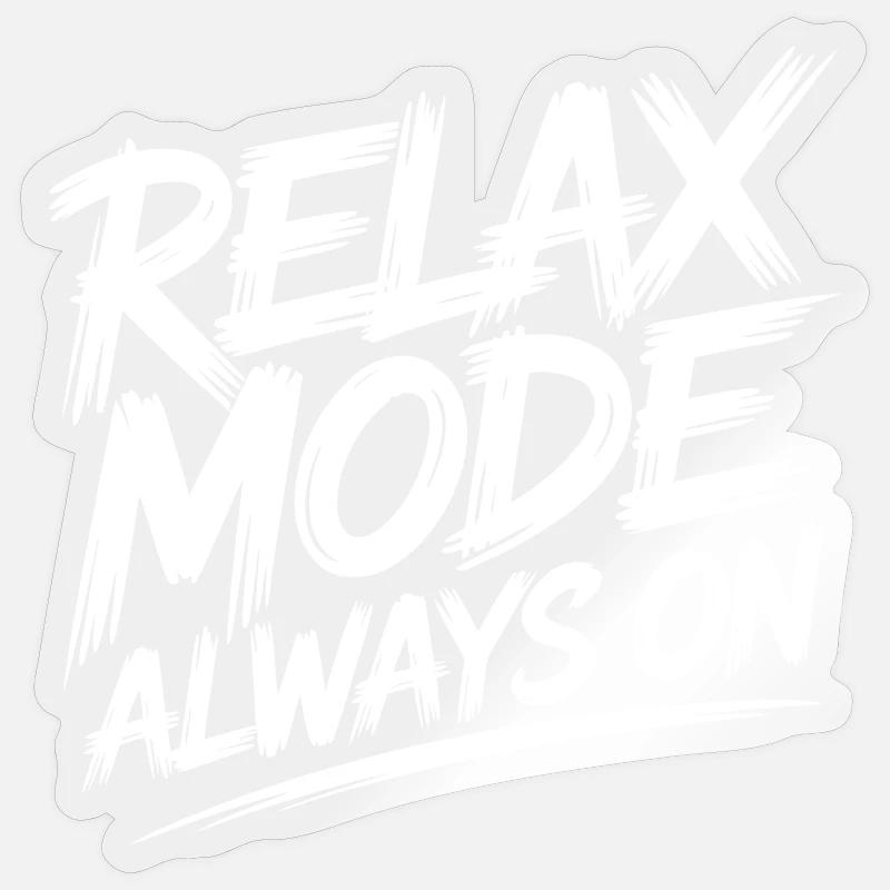 Mode détendu toujours activé - Sticker taille S (10 x 10 cm) - brillant transparent