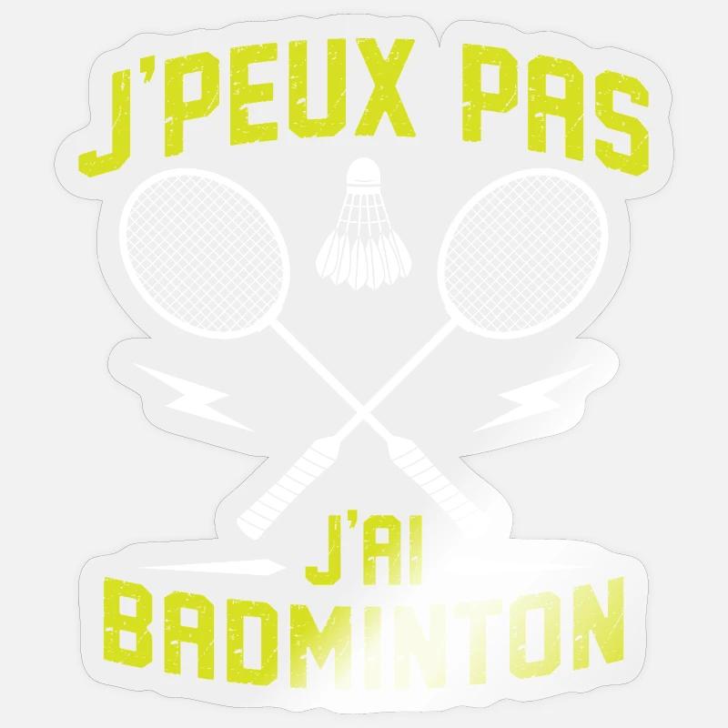 j'peux pas j'ai badminton - Sticker taille S (10 x 10 cm) - brillant transparent