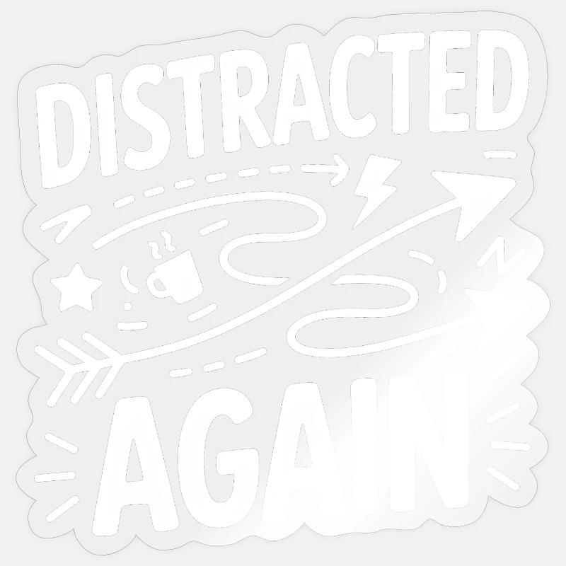 Distracted Again ADHD Chaos Sticker size S (10 x 10 cm)