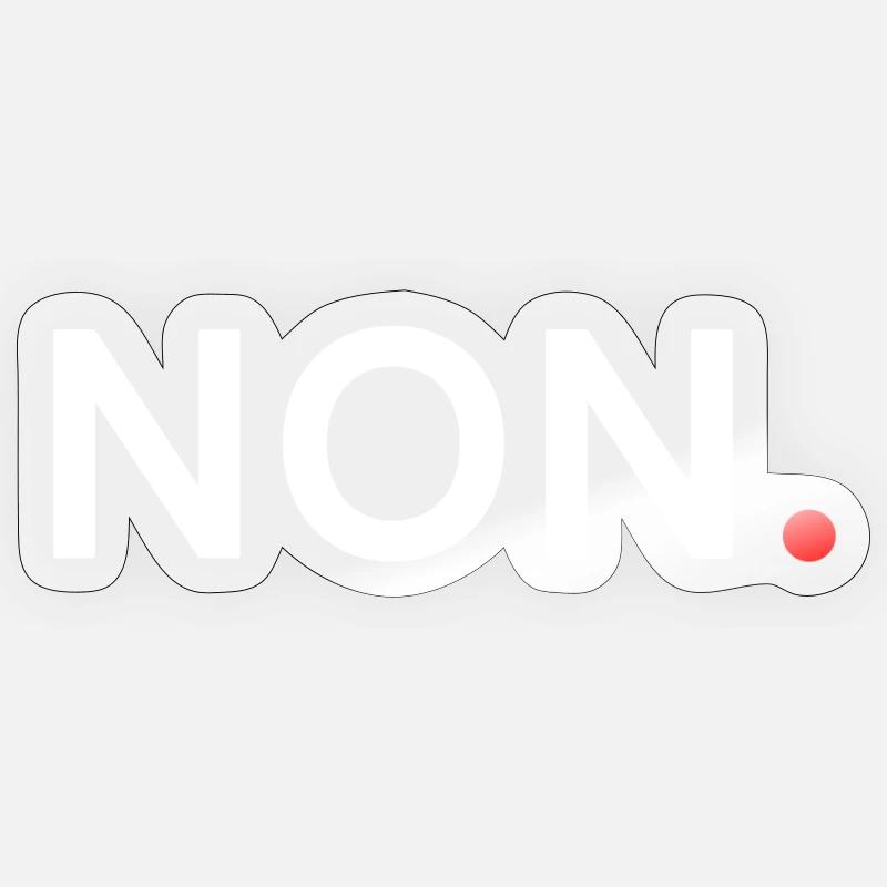 NON. Design Minimal Humour Tendance - Sticker taille S (10 x 10 cm) - brillant transparent