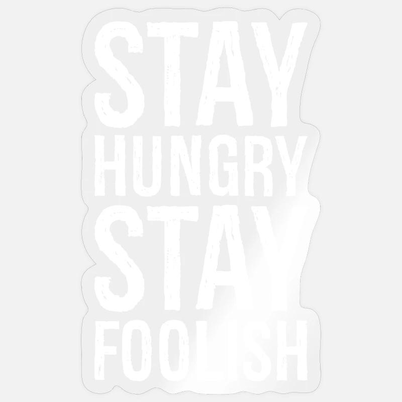 Restez affamé, restez stupide - Sticker taille S (10 x 10 cm) - brillant transparent