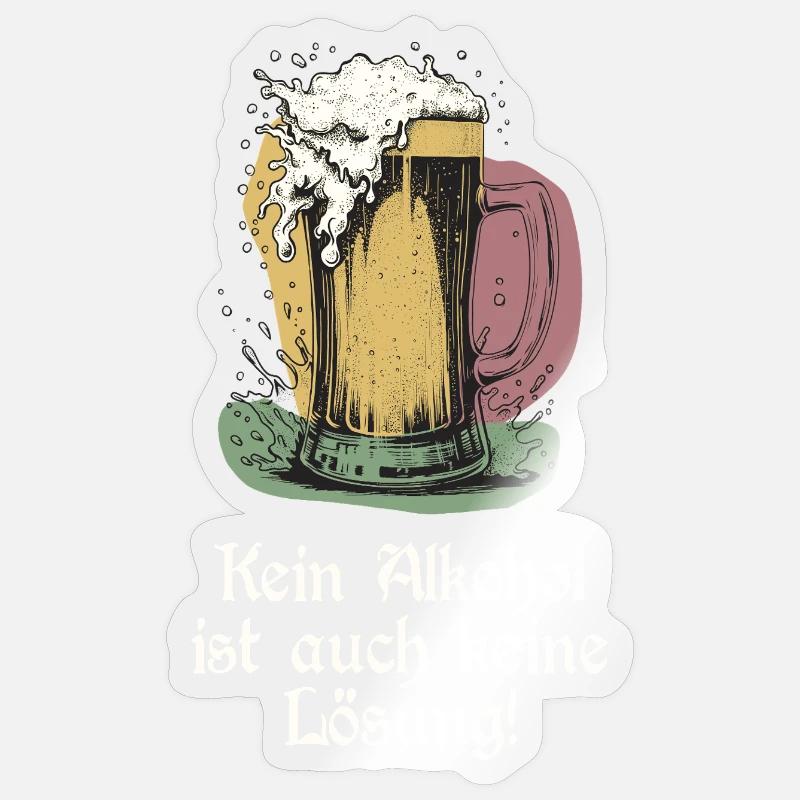 Lustiger Bier Spruch - Sticker Größe S (10 x 10 cm) - Transparent glänzend