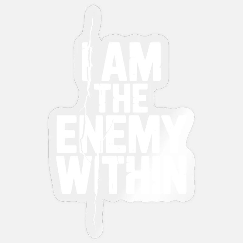 I Am The Enemy Within - Sticker size S (10 x 10 cm) - transparent glossy