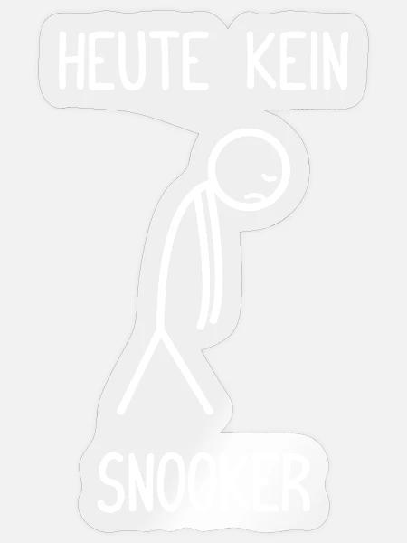 Heute kein Snooker Snookerspieler lustiges Snooker - Sticker Größe S (10 x 10 cm) - Transparent glänzend