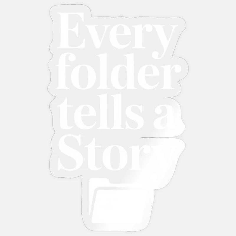 Chaque dossier raconte une histoire - Sticker taille S (10 x 10 cm) - brillant transparent