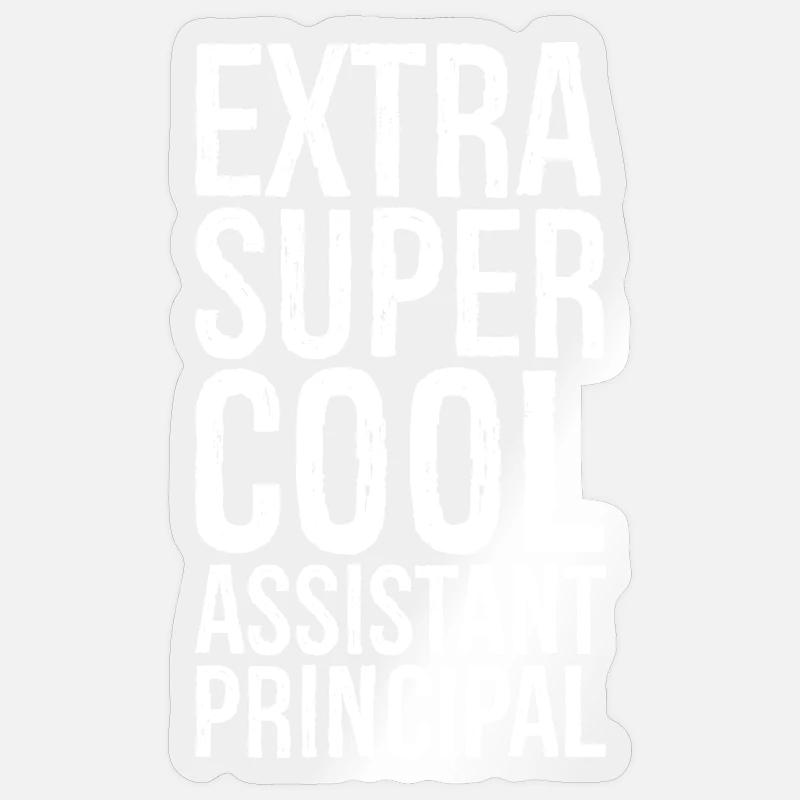 Extra Super Cool Assistant Principal - Sticker size S (10 x 10 cm) - transparent glossy