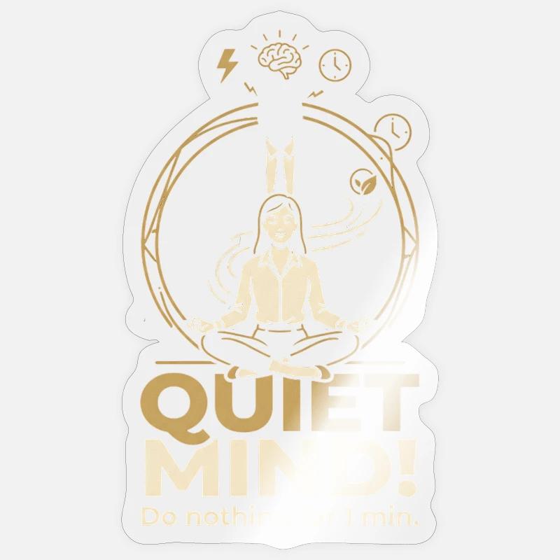 Quiet Mind - Sticker size S (10 x 10 cm) - transparent glossy