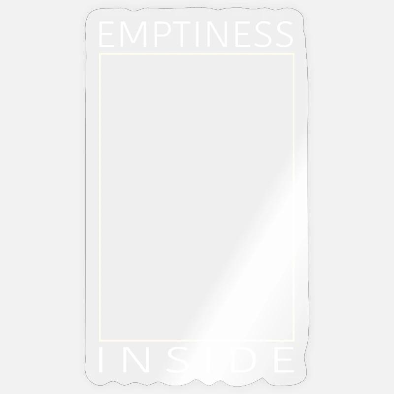 Emptiness inside - Sticker Größe S (10 x 10 cm) - Transparent glänzend