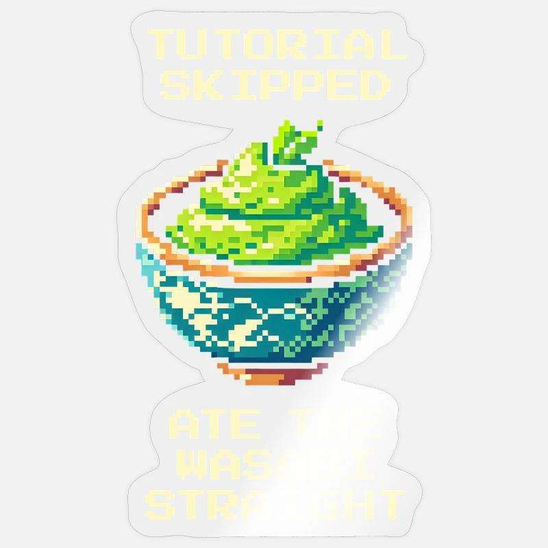 Tutorial übersprungen | Wasabi pur gegessen Sticker Größe S (10 x 10 cm)