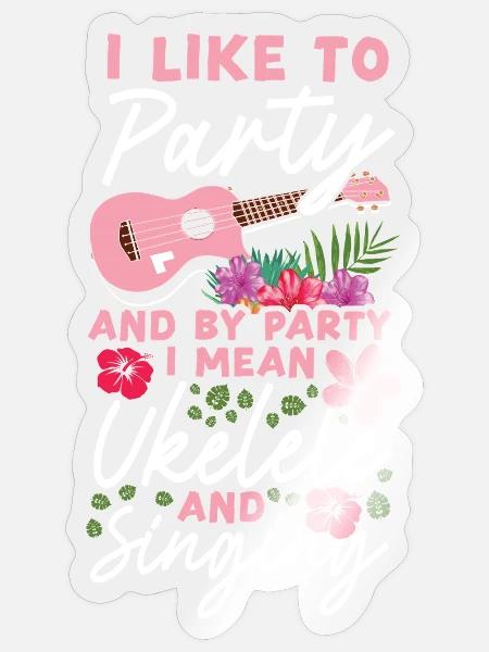 Hawaiian Ukulele Uke I Like To - Sticker Größe S (10 x 10 cm) - Transparent glänzend