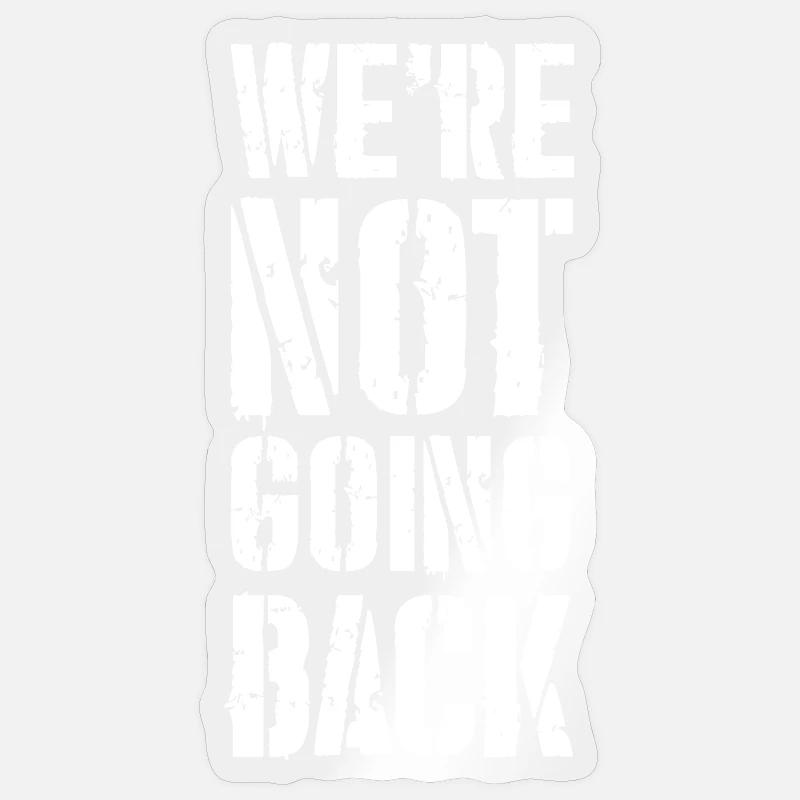 we're not going back - Sticker Größe S (10 x 10 cm) - Transparent glänzend
