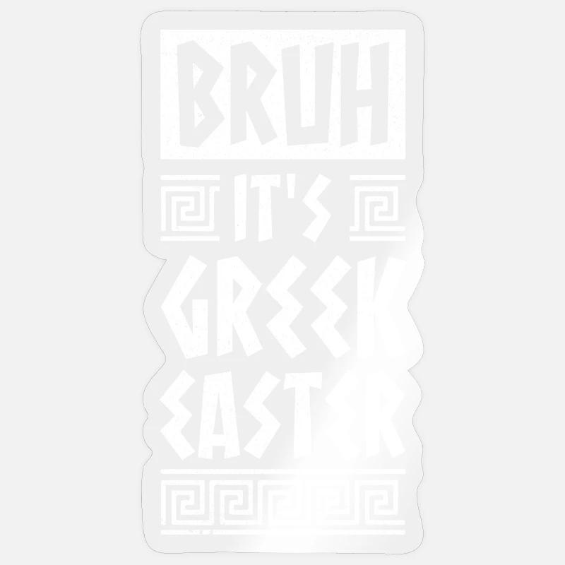 Bruh It Is Greek Easter Orthodox Easter Sticker size S (10 x 10 cm)