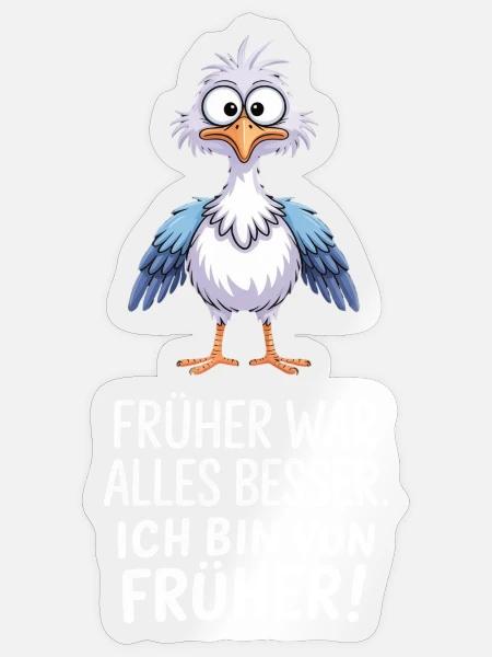 Früher War Alles Besser - Sticker Größe S (10 x 10 cm) - Transparent glänzend