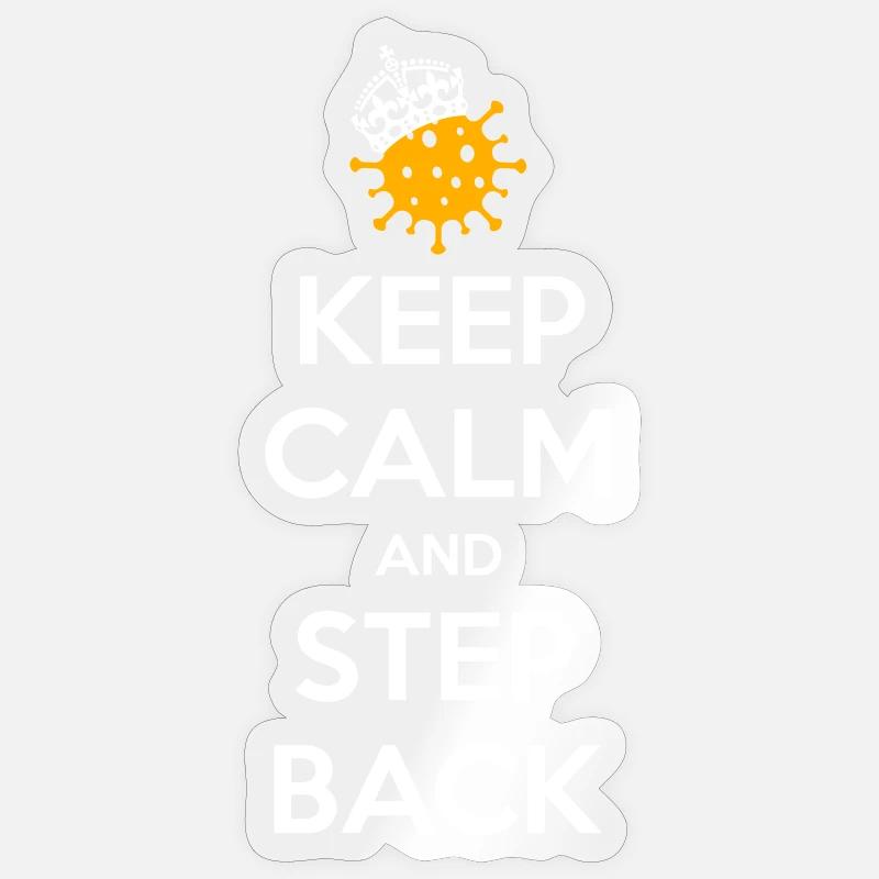 Keep calm and step back - Sticker size S (10 x 10 cm) - transparent glossy