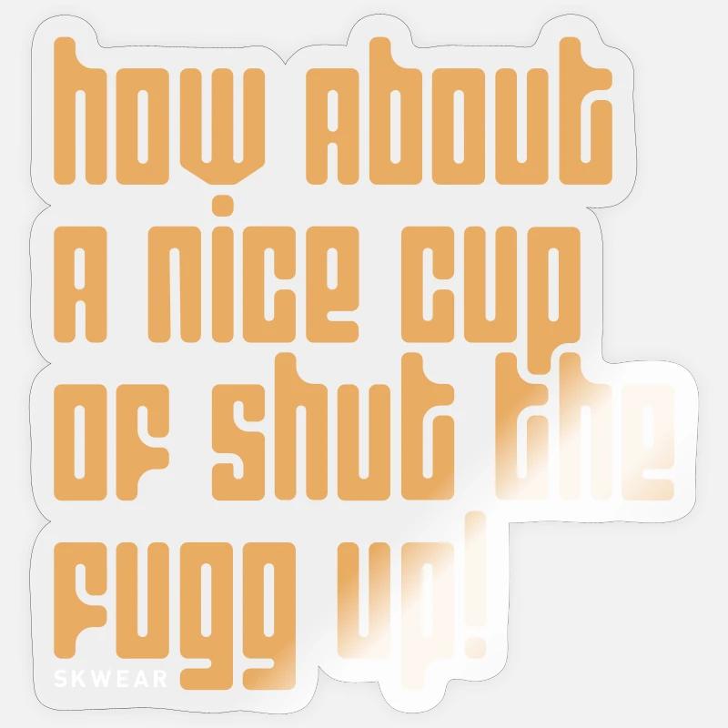 Oh, please have a cup Sticker size S (10 x 10 cm)